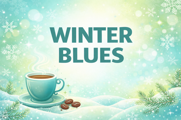 Winter-themed graphic reading “WINTER BLUES” with a steaming coffee cup, snowflakes, and aqua and lime colors.